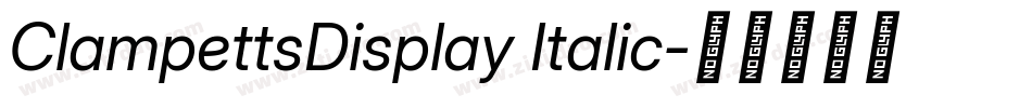 ClampettsDisplay Italic字体转换